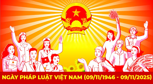 Ngày pháp luật Việt Nam (09/11/1946 - 09/11/2025)